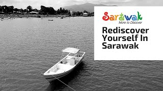 Rediscover Yourself In Sarawak  ReOpening Tourism Industry 2020 [upl. by Sonja]