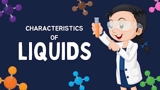 Characteristics of Liquids  What are LIQUIDS  MsChemic [upl. by Pears]