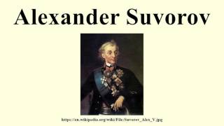 Alexander Suvorov [upl. by Orabla]