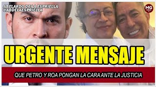 CONTUNDENTE ABELARDO DE LA ESPRIELLA 🔴 Que Petro y Roa pongan la cara ante la justicia [upl. by Limber43]