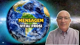 ÚLTIMA ENCARNAÇÃO NA DUALIDADE Vital Frosi [upl. by Paschasia]