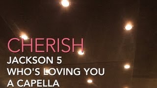 Cherish cover Jackson 5  Whos Loving You [upl. by Engle500]