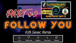 DJ FOLLOW YOU VIRAL  REMASTERED Kifli Gesec REMIX [upl. by Hulen411]