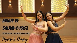 Sangeet Dance  Maahi Ve  SalaamEIshq  Wedding Choreo  Easy Steps  Dimpy amp Mansi [upl. by Retrak51]