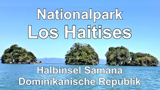 Los Haitises Nationalpark 2021 Samana Dominikanische Republik [upl. by Wixted]