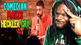 COMEDIAN MAKES HECKLER CRY REACTION [upl. by Ilime]