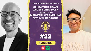 Episode 22 Ensuring Data Integrity in Marketplace Sampling with James Rogers  PureSpectrum [upl. by Karina]