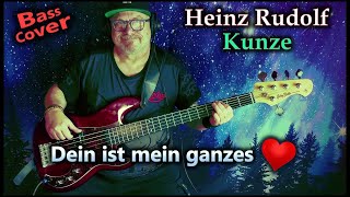 Heinz Rudolf Kunze  Dein Ist Mein Ganzes Herz  E Bass Cover [upl. by Nuahsar]