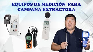 EQUIPOS DE MEDICION DE CAMPANA EXTRACTORA [upl. by Olcott]