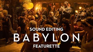 BABYLON  Sound Editing Featurette [upl. by Aihsatsan]