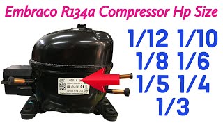 Embraco R134a Refrigerant compressor size Codes 141516 [upl. by Aserej93]