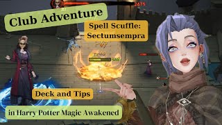 Magic Awakened Club Adventure Spell Scuffle Sectumsempra Deck and Tips [upl. by Ehcrop45]