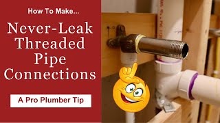 Plumbing Trick  Make NoLeak Threaded Pipe Connections  HowTo [upl. by Hartzell]