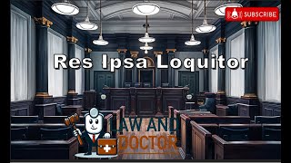 what is quot Res Ipsa Loquitorquot maxim used in medicolegal cases how to defend law and doctor [upl. by Allimaj]