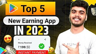 🤑TOP 5 EARNNG APPS  EARN DAILY FREE PAYTM CASH WITHOUT INVESTMENT [upl. by Haiasi]