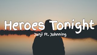 Janji  Heroes Tonight feat Johnning Lyrics [upl. by Alena329]