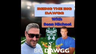 Being the Big Dawgg wit Sean Michael Episode 25 10082024 [upl. by Bilbe900]