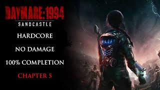 Daymare 1994 Sandcastle  HARDCORENO DAMAGE100 COMPLETION – Chapter 5 Propellent Area [upl. by Riem346]