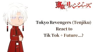 Tokyo Revengers  Tenjiku react to tik tok  future part 1 by yuna  Repost [upl. by Monetta]