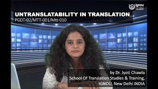 untranslatability in translation  PGDT02  MTT001  Mtt010  Dr Jyoti Chawla  IGNOU  INDIA [upl. by Stevana398]