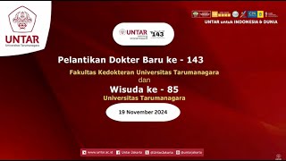 Wisuda amp Pelantikan Dokter FK Untar  Selasa 19 November 2024 [upl. by Jar90]