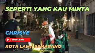 SEPERTI YANG KAU MINTA  CHRISYE DENNY KUSUMA MUSISI KOTA LAMA SEMARANG kotalama viral violin [upl. by Ciapha544]