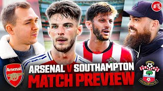 quotStay Focused And Get The Job Donequot Match Preview  Arsenal vs Southampton [upl. by Ahsitniuq874]