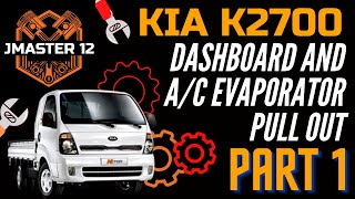 Vlog 12 KIA K2700  Dashboard amp AC Evaporator Pull Out for Cleaning PART 1 [upl. by Cindi218]