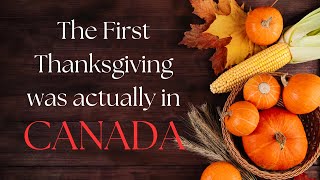 Canadian Thanksgiving A Journey Through Time [upl. by Okikuy515]