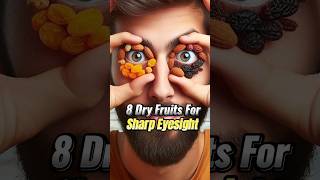 8 Dry Fruits For Sharp Eyesight 👁️ healthtips healthyfood dryfruits eyesightimprovement [upl. by Alver]