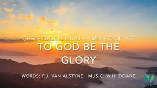 To God Be the Glory FARSI  Hymn 132  Lyric Video [upl. by Vories298]