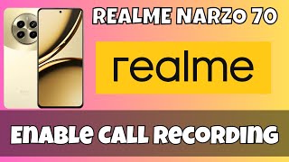 Auto Call Record Realme Narzo 70  Enable Call Recording Quick Tutorial [upl. by Dorolisa467]