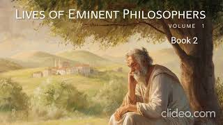 Lives of Eminent Philosophers Volume 1  Diogenes Laertius Book 2 Audio Reading [upl. by Ailin]