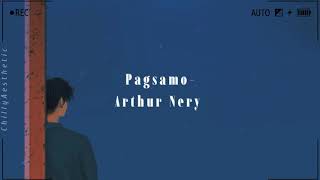 Arthur NeryPagsamo slowedreverbLyrics [upl. by Zeugirdor]