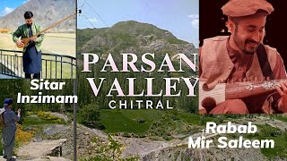 Parsan valley Chitral  rabab mir saleem  old khowar songs  garamchashma  tourism in chitral [upl. by Asiram742]