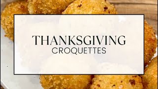 Thanksgiving Croquettes [upl. by Yaner]