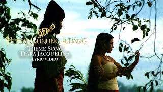 Bagaikan Sakti PGL Theme Song  Lyric Video  Tiara Jacquelina  Puteri Gunung Ledang [upl. by Milan]