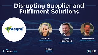 ClaimsTech Disrupting Supplier and Fulfilment Solutions with Entegral [upl. by Eberly]