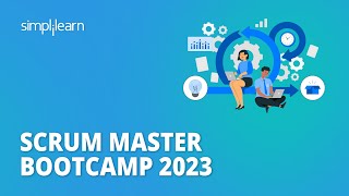 🔥 Scrum Master Bootcamp 2023  Become Scrum Expert in 4 Hours  Scrum Bootcamp  Simplilearn [upl. by Nessim]