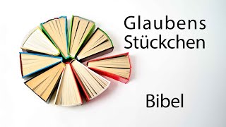 Glaubensstückchen  Die Bibel [upl. by Ivanah]