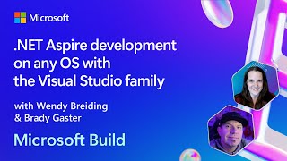 NET Aspire development on any OS with the Visual Studio family  BRK182 [upl. by Enihsnus]