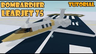 Learjet 75  Plane Crazy Tutorial With interior [upl. by Nordna969]