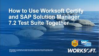 Training Using Worksoft Certify and SAP Solution Manager 72 for Testing [upl. by Saretta]