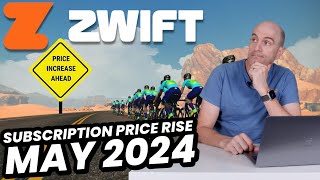 ZWIFT Subscription Price Rise May 2024  What You Need to Know [upl. by Auhsuoj]