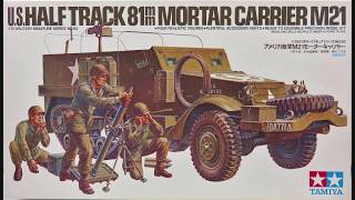 135 Tamiya US Halftrack 81mm Mortar Carrier M21 Kit 35083 [upl. by Kepner]