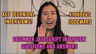 100Devs Beginner JavaScript Interview Questions and Answers Codewars Edition [upl. by Abie]