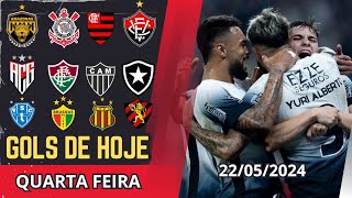 TODOS OS GOLS DESTA QUARTA FEIRAGOLS DA RODADAGOLS DA COPA DO BRASIL DIA 22052024 [upl. by Tseng]