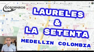 Laureles Medellin Colombia and La Setenta  See Laureles Before You Go [upl. by Oranneg610]