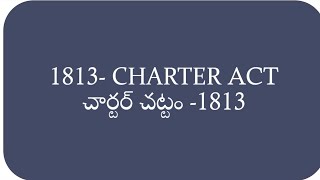 CHARTER ACT 1813 Part10 [upl. by Neruat698]