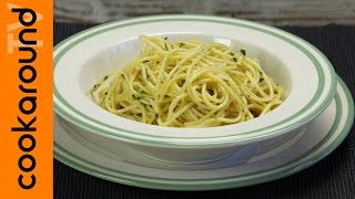 Spaghetti aglio e olio alla napoletana  Ricette primi piatti [upl. by Enelear]